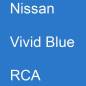 Preview: Nissan, Vivid Blue, RCA.